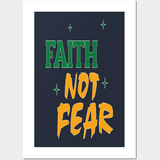 Faith Not Fear Wall Art by FaithsCloset